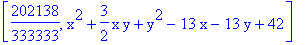 [202138/333333, x^2+3/2*x*y+y^2-13*x-13*y+42]